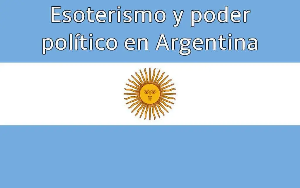 Esoterismo y poder político en Argentina