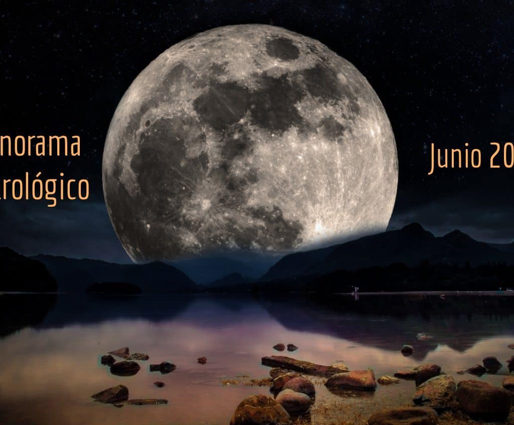 Panorama Astrológico Junio 2019 Jennifer Hoffmann, InfoMistico.com
