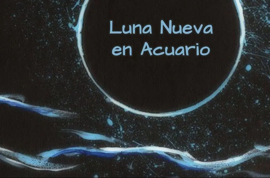 Luna Nueva en Acuario 25 de Enero 2020, InfoMistico.com