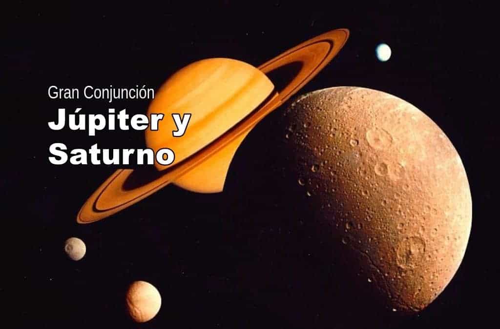 Gran Conjunción Júpiter y Saturno