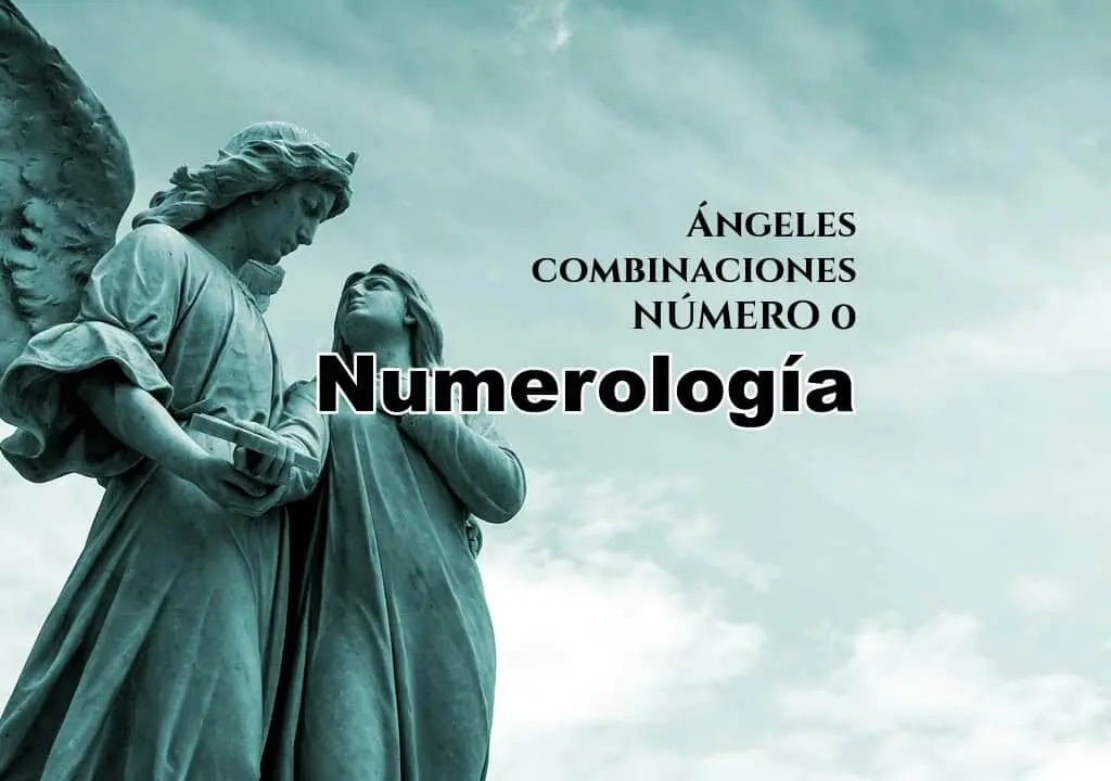 Ángeles Combinaciones Número 0, InfoMistico.com